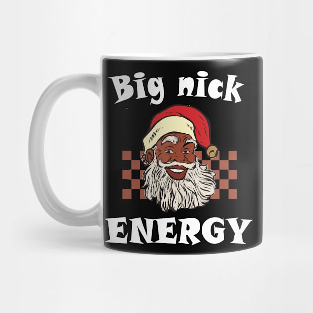 Big Nick Energy Funny Xmas Christmas Funny Vintage Santa Claus Wink Christmas by DesignHND